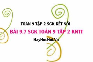 Bài 9.7 SGK Toán 9 tập 2 Kết nối tri thức